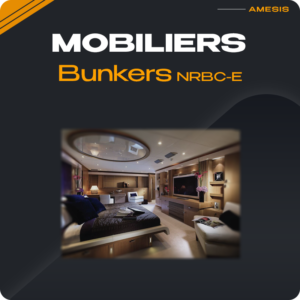 Mobiliers pour Bunkers NRBC-E