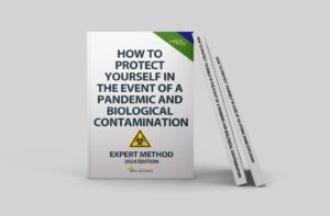 How to Protect Yourself in the Event of a Pandemic and Biological Contamination: Expert Survival Manual on Protection Against Viruses, Epidemics, and Pandemics