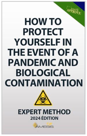 How to Protect Yourself in the Event of a Pandemic and Biological Contamination: Expert Survival Manual on Protection Against Viruses, Epidemics, and Pandemics – Image 2